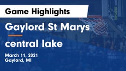 Gaylord St Marys vs central lake Game Highlights - March 11, 2021
