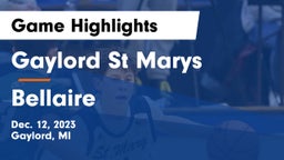 Gaylord St Marys vs Bellaire  Game Highlights - Dec. 12, 2023