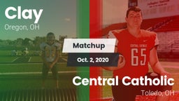 Matchup: Clay  vs. Central Catholic  2020