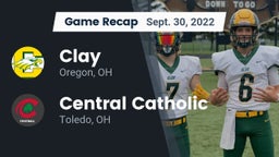 Recap: Clay  vs. Central Catholic  2022