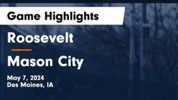 Roosevelt  vs Mason City  Game Highlights - May 7, 2024