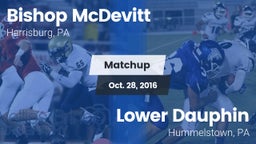 Matchup: Bishop McDevitt vs. Lower Dauphin  2016