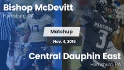 Matchup: Bishop McDevitt vs. Central Dauphin East  2016
