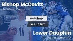 Matchup: Bishop McDevitt vs. Lower Dauphin  2017
