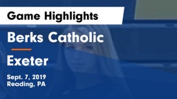 Berks Catholic  vs Exeter  Game Highlights - Sept. 7, 2019