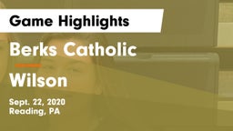 Berks Catholic  vs Wilson  Game Highlights - Sept. 22, 2020