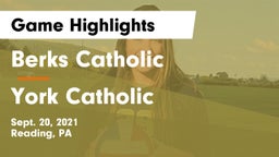 Berks Catholic  vs York Catholic  Game Highlights - Sept. 20, 2021