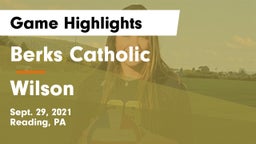 Berks Catholic  vs Wilson  Game Highlights - Sept. 29, 2021