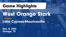 West Orange Stark  vs Little Cypress-Mauriceville  Game Highlights - Dec. 8, 2023