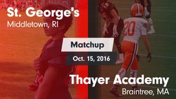 Matchup: St. George's High vs. Thayer Academy  2016