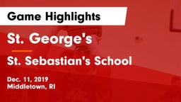 St. George's  vs St. Sebastian's School Game Highlights - Dec. 11, 2019