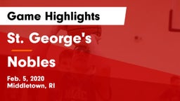 St. George's  vs Nobles  Game Highlights - Feb. 5, 2020