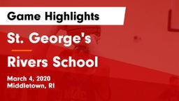 St. George's  vs Rivers School Game Highlights - March 4, 2020