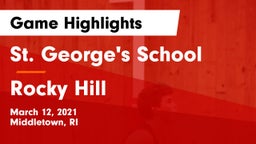 St. George's School vs Rocky Hill  Game Highlights - March 12, 2021