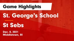 St. George's School vs St Sebs  Game Highlights - Dec. 8, 2021