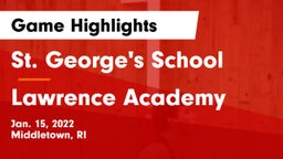St. George's School vs Lawrence Academy Game Highlights - Jan. 15, 2022
