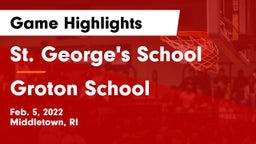 St. George's School vs Groton School  Game Highlights - Feb. 5, 2022