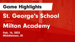 St. George's School vs Milton Academy Game Highlights - Feb. 16, 2022