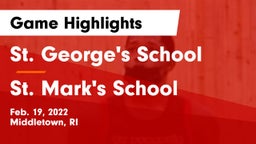 St. George's School vs St. Mark's School Game Highlights - Feb. 19, 2022