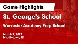 St. George's School vs Worcester Academy Prep School Game Highlights - March 2, 2022