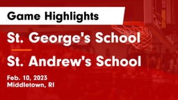 St. George's School vs St. Andrew's School Game Highlights - Feb. 10, 2023
