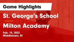 St. George's School vs Milton Academy Game Highlights - Feb. 15, 2023