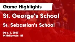 St. George's School vs St. Sebastian's School Game Highlights - Dec. 6, 2023