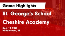 St. George's School vs Cheshire Academy  Game Highlights - Dec. 10, 2023