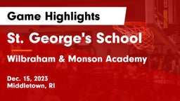 St. George's School vs Wilbraham & Monson Academy  Game Highlights - Dec. 15, 2023