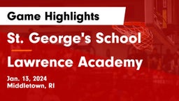 St. George's School vs Lawrence Academy Game Highlights - Jan. 13, 2024