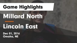 Millard North   vs Lincoln East  Game Highlights - Dec 01, 2016