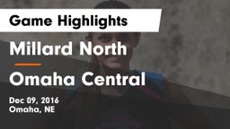 Millard North   vs Omaha Central  Game Highlights - Dec 09, 2016
