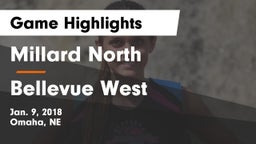 Millard North   vs Bellevue West  Game Highlights - Jan. 9, 2018