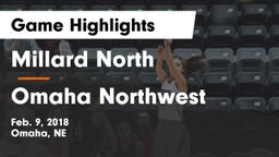 Millard North   vs Omaha Northwest  Game Highlights - Feb. 9, 2018