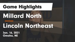 Millard North   vs Lincoln Northeast  Game Highlights - Jan. 16, 2021