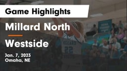 Millard North   vs Westside  Game Highlights - Jan. 7, 2023