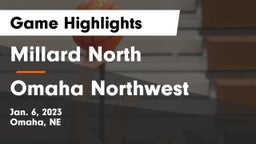 Millard North   vs Omaha Northwest  Game Highlights - Jan. 6, 2023