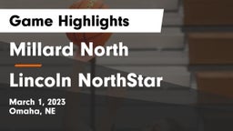 Millard North   vs Lincoln NorthStar Game Highlights - March 1, 2023