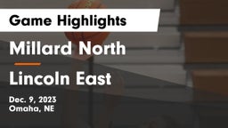 Millard North   vs Lincoln East  Game Highlights - Dec. 9, 2023