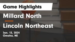 Millard North   vs Lincoln Northeast  Game Highlights - Jan. 13, 2024