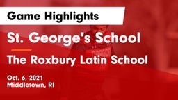 St. George's School vs The Roxbury Latin School Game Highlights - Oct. 6, 2021
