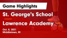 St. George's School vs Lawrence Academy Game Highlights - Oct. 8, 2021