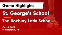 St. George's School vs The Roxbury Latin School Game Highlights - Oct. 6, 2021