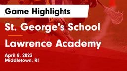 St. George's School vs Lawrence Academy Game Highlights - April 8, 2023