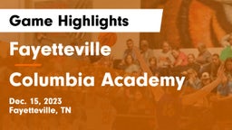 Fayetteville  vs Columbia Academy  Game Highlights - Dec. 15, 2023