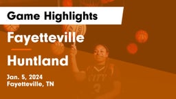 Fayetteville  vs Huntland  Game Highlights - Jan. 5, 2024