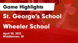 St. George's School vs Wheeler School Game Highlights - April 20, 2022