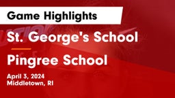 St. George's School vs Pingree School Game Highlights - April 3, 2024