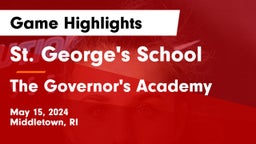 St. George's School vs The Governor's Academy Game Highlights - May 15, 2024
