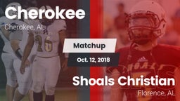 Matchup: Cherokee  vs. Shoals Christian  2018